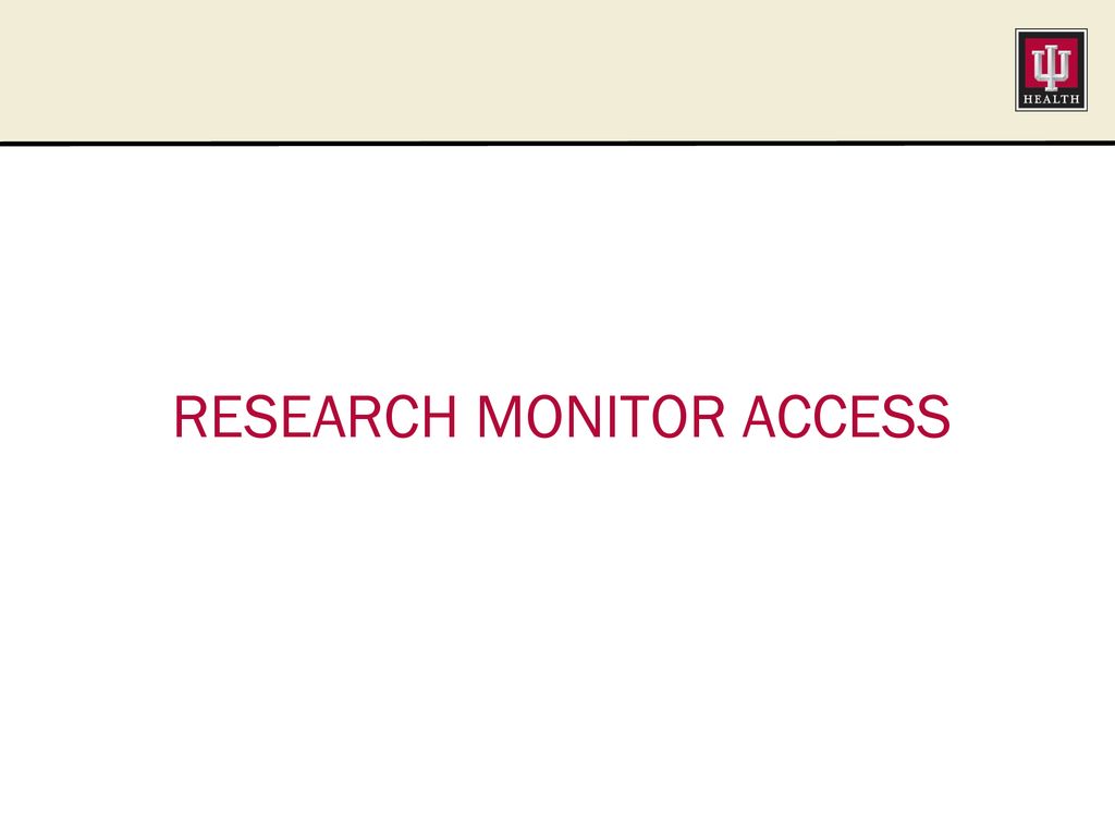 Research monitor access