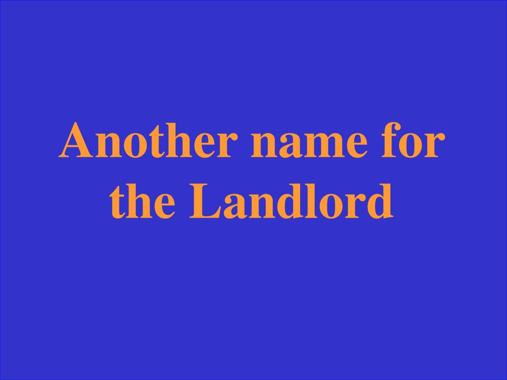Another name for the Landlord