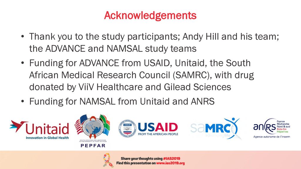 Acknowledgements Thank you to the study participants; Andy Hill and his team; the ADVANCE and NAMSAL study teams.