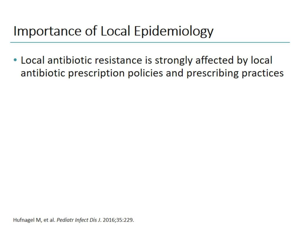 Importance of Local Epidemiology