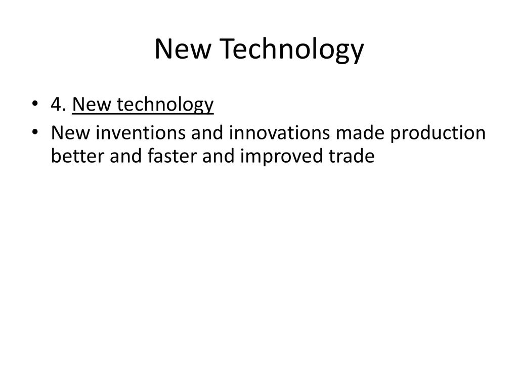 New Technology 4. New technology