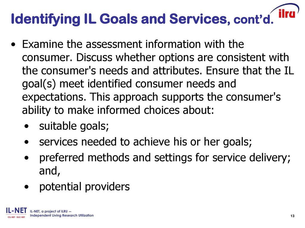 Identifying IL Goals and Services, cont’d.