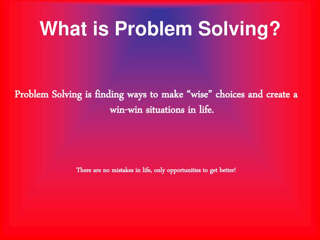 Problem Solving. - ppt download