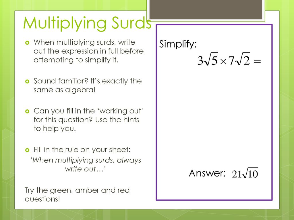 ‘When simplifying surds, always look for a factor that is a ….’ - ppt ...