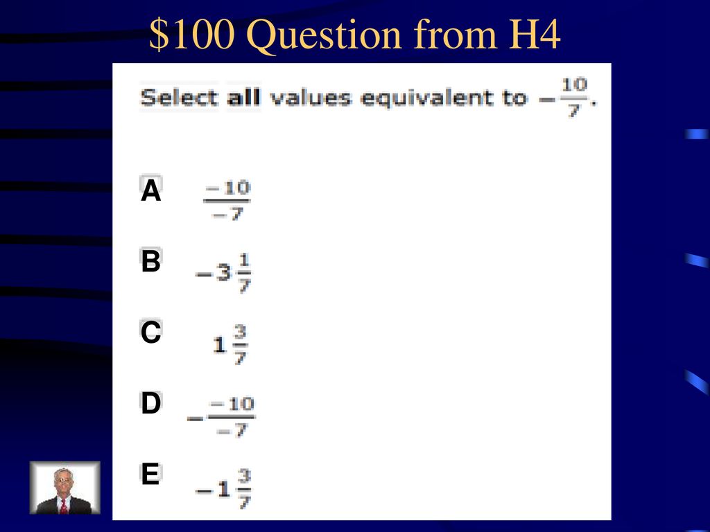 $100 Question from H4 A B C D E