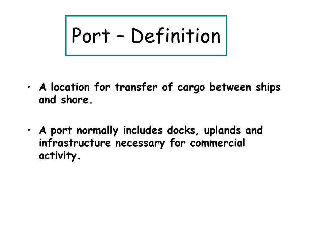 INTRODUCTION TO PORT DESIGN - ppt download