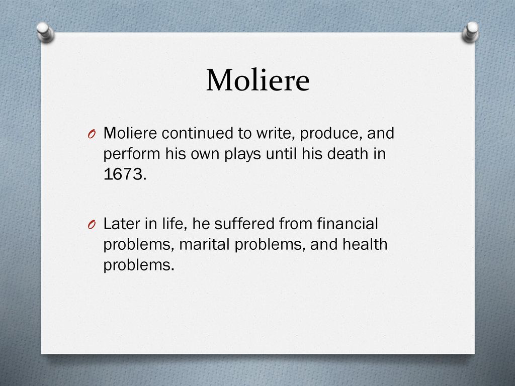 By Jean Baptiste Poquelin a.k.a Moliere - ppt download