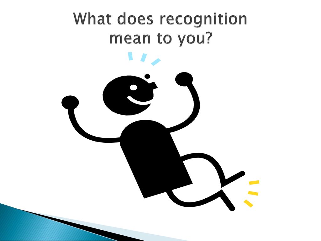 What Does Recognition Mean To You