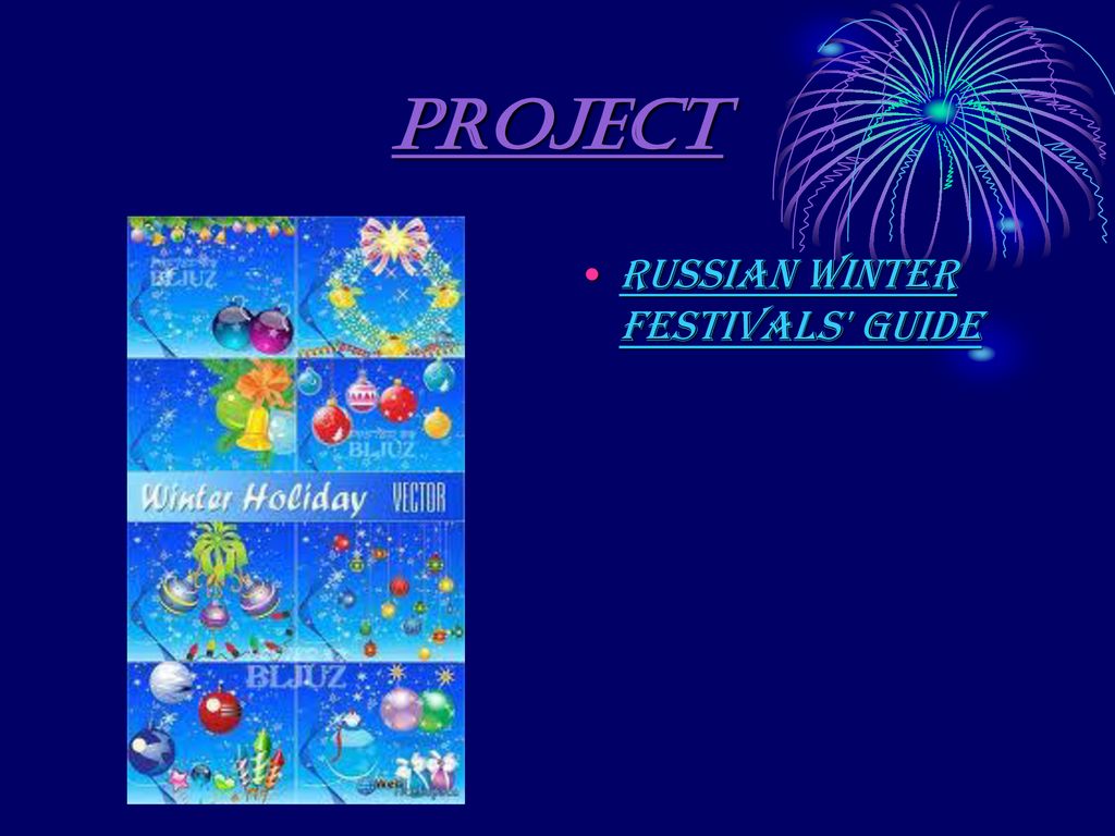 Project Russian Winter Festivals' guide. - ppt download