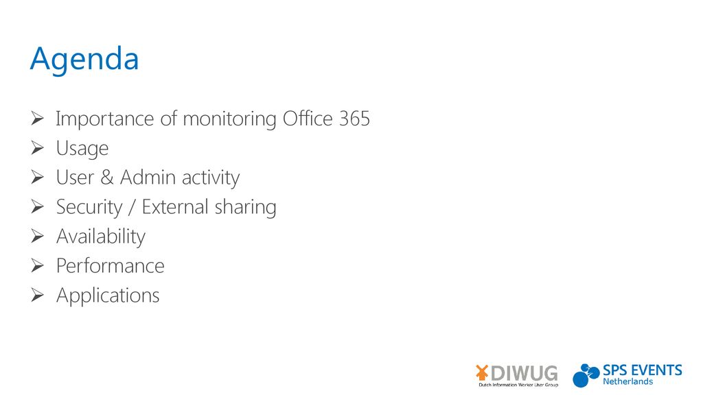 Agenda Importance of monitoring Office 365 Usage User & Admin activity