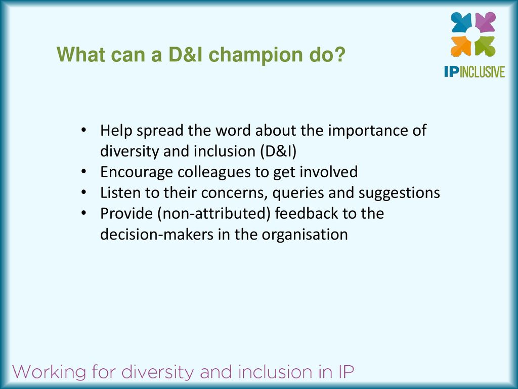 What can a D&I champion do