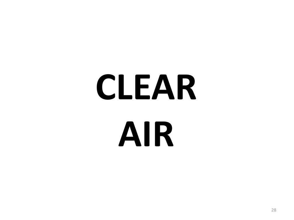 CLEAR AIR