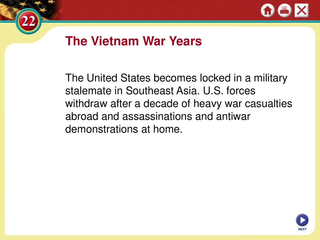 The Vietnam War Years The United States becomes locked in a military ...