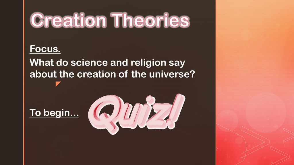 Creation Theories Focus. - Ppt Download