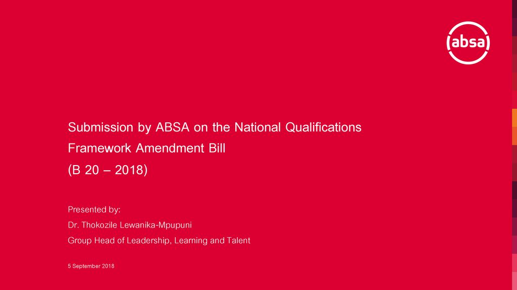 Submission by ABSA on the National Qualifications Framework Amendment Bill (B 20 – 2018)