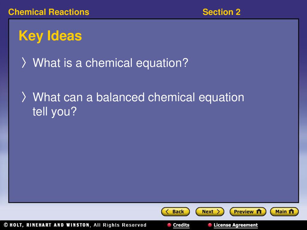 Key Ideas What is a chemical equation