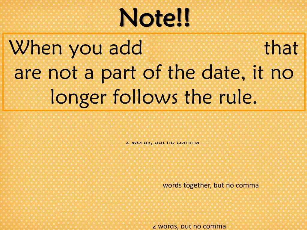 Commas in dates where do they go ppt download