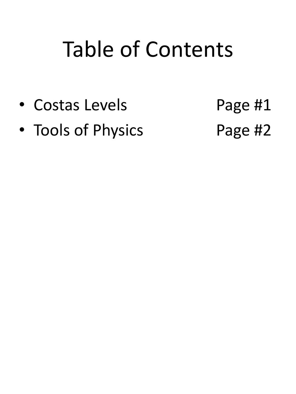 Table of Contents Costas Levels Page #1 Tools of Physics Page #2