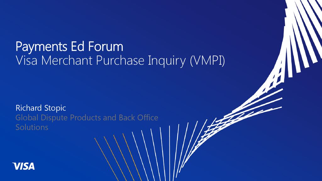 Payments Ed Forum Visa Claims Resolution (VCR) Update - ppt download