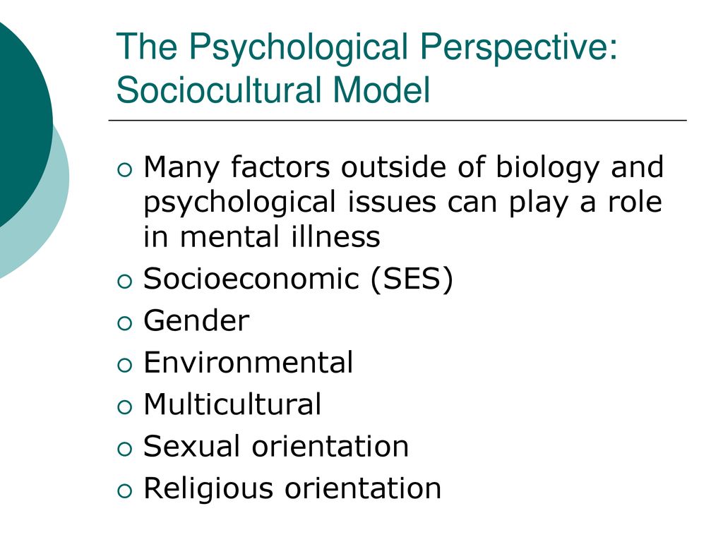 The Psychological Perspective: Sociocultural Model