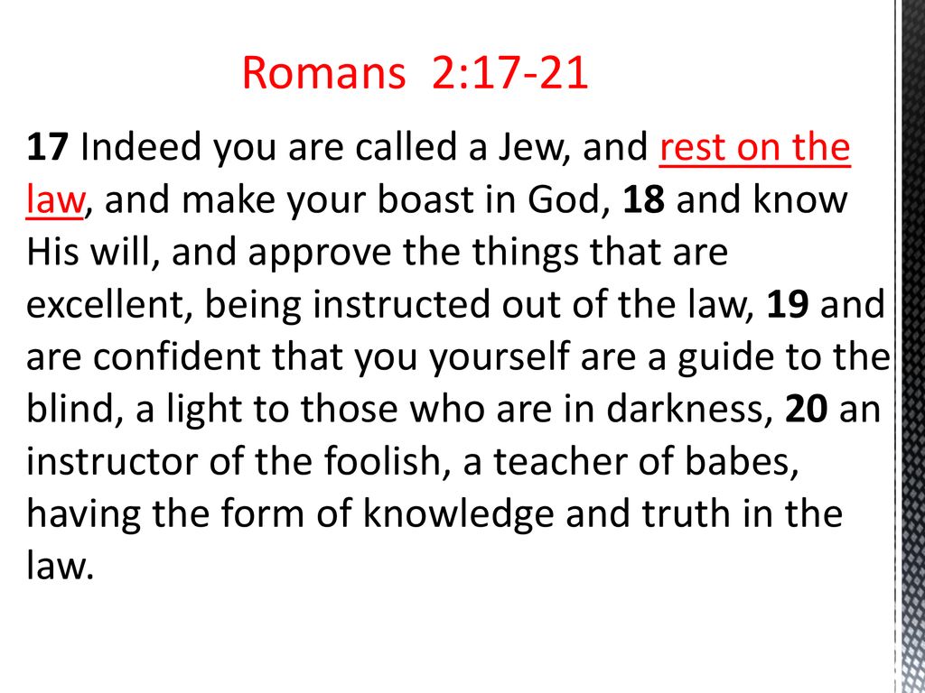Romans 2 Indeed You Are Called A Jew And Rest On The Law And Make romans-2-indeed-you-are-called-a-jew-and-rest-on-the-law-and-make