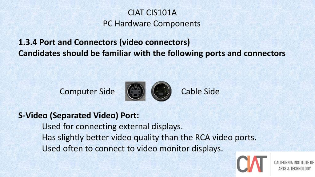 CIAT CIS101A PC Hardware Components Port and Connectors (video connectors)