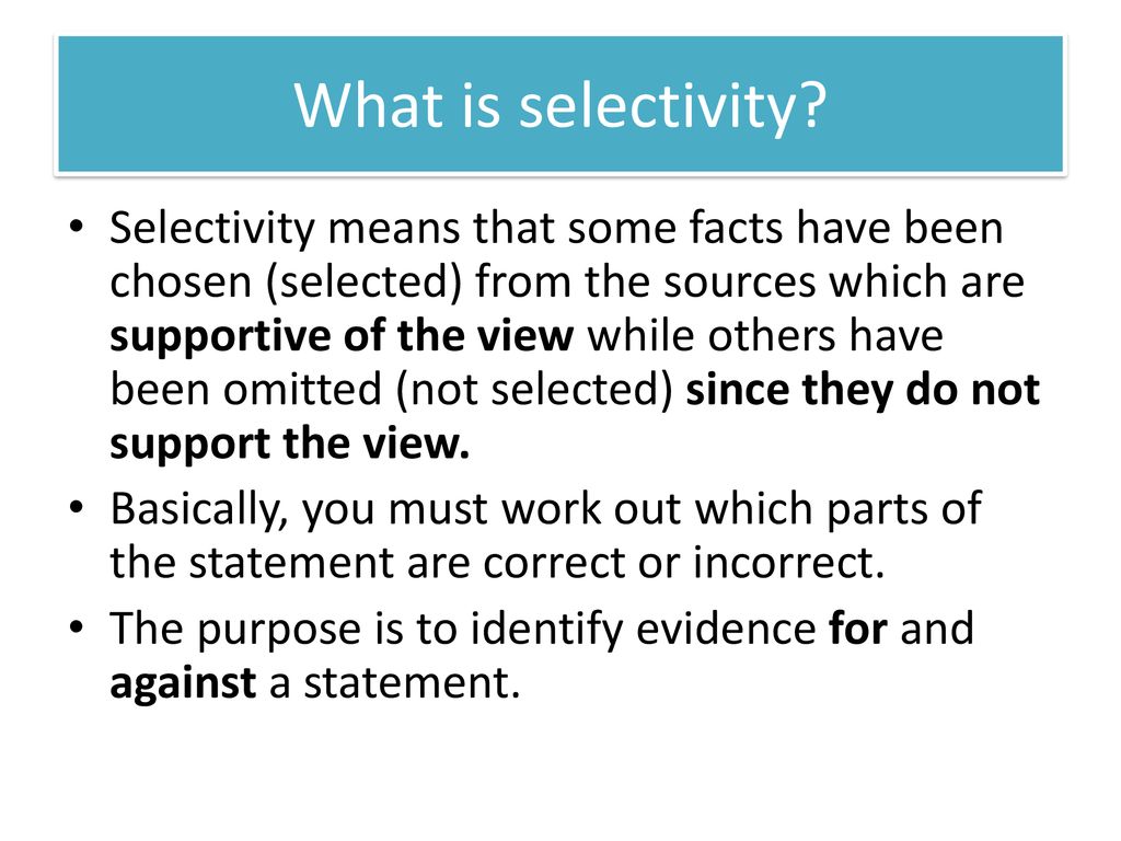 Selective in the use of facts ppt download
