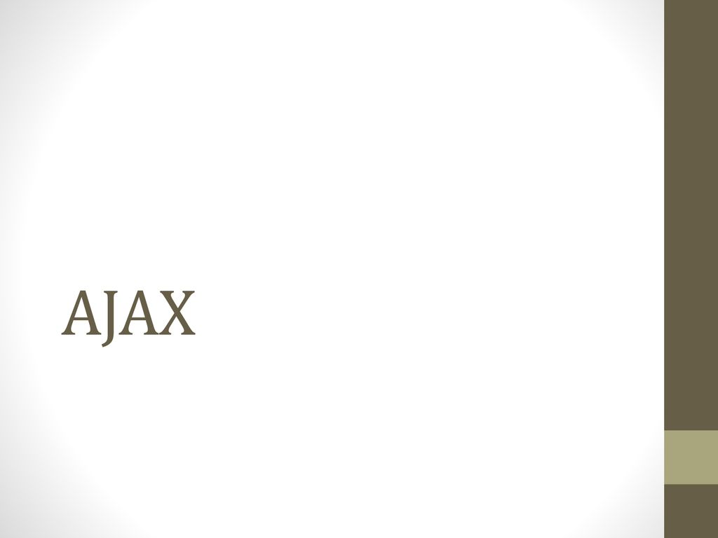 Ajax by prof b a khivsara ppt download