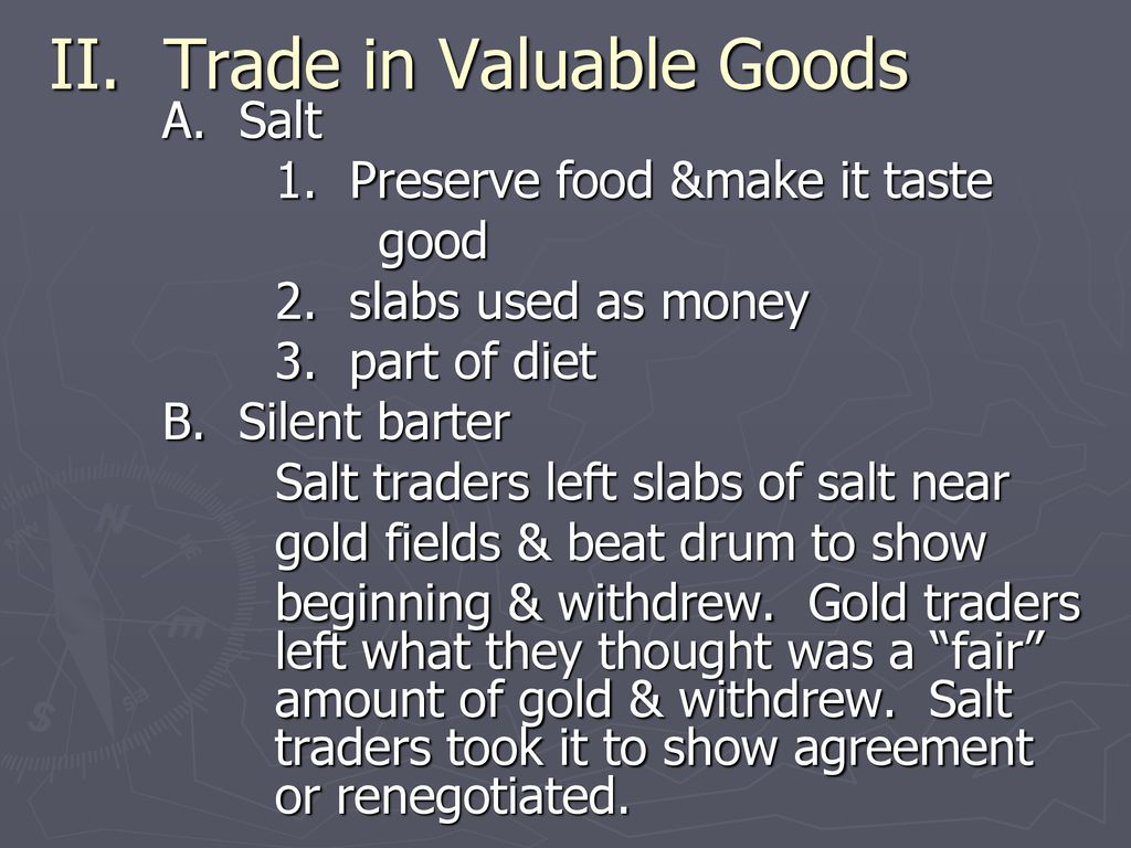 II. Trade in Valuable Goods