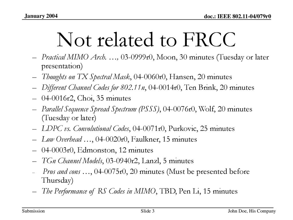 January 2004 Not related to FRCC. Practical MIMO Arch. …, r0, Moon, 30 minutes (Tuesday or later presentation)