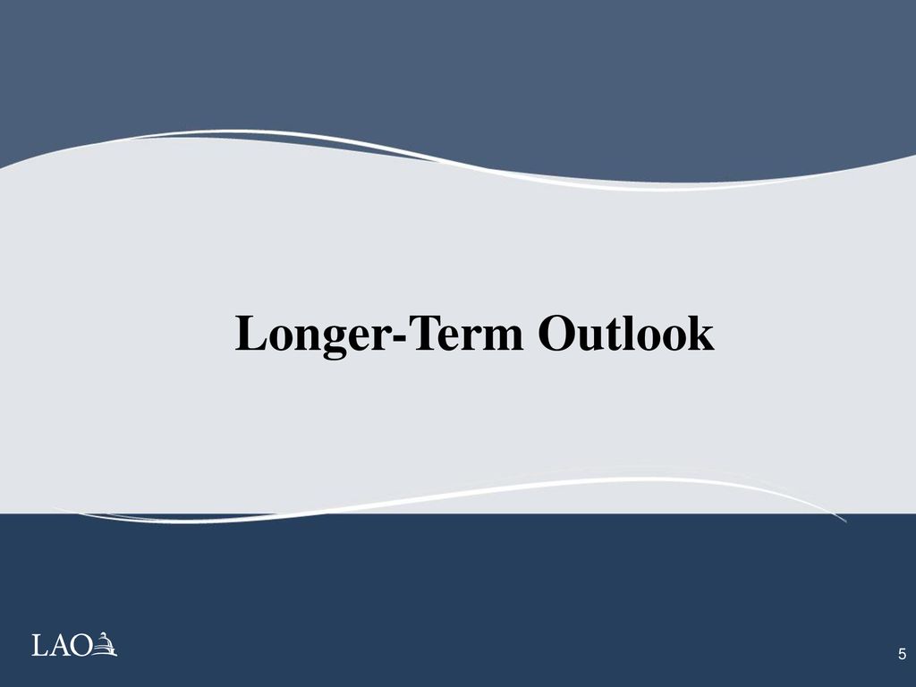 Longer-Term Outlook