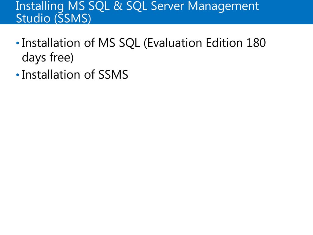 Installing MS SQL & SQL Server Management Studio (SSMS)