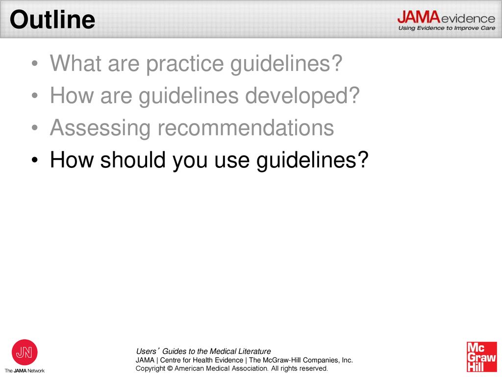 Outline What are practice guidelines How are guidelines developed