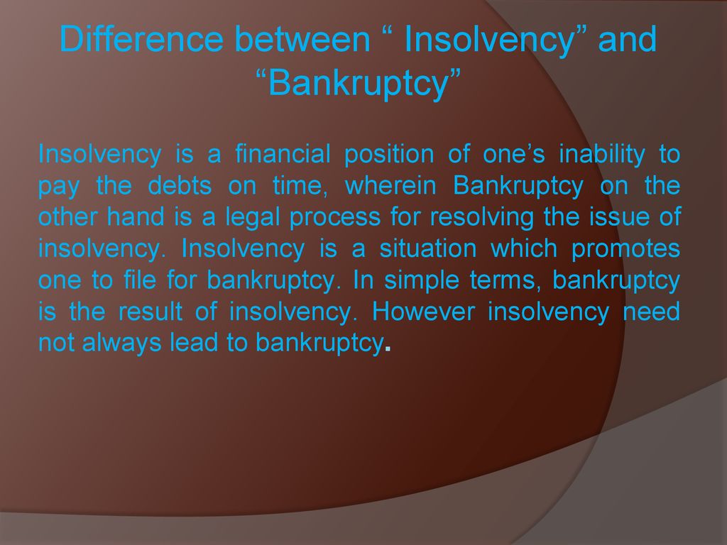 INSOLVENCY AND BANKRUPTCY CODE Ppt Download