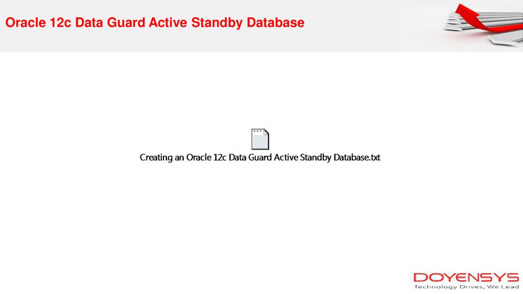 Oracle 12c Data Guard Active Standby Database