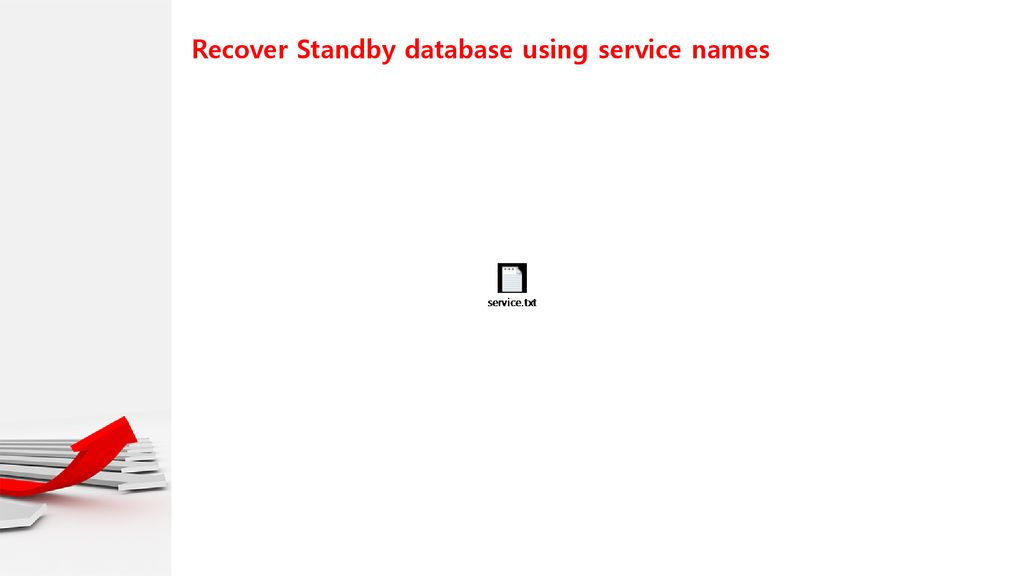 Recover Standby database using service names