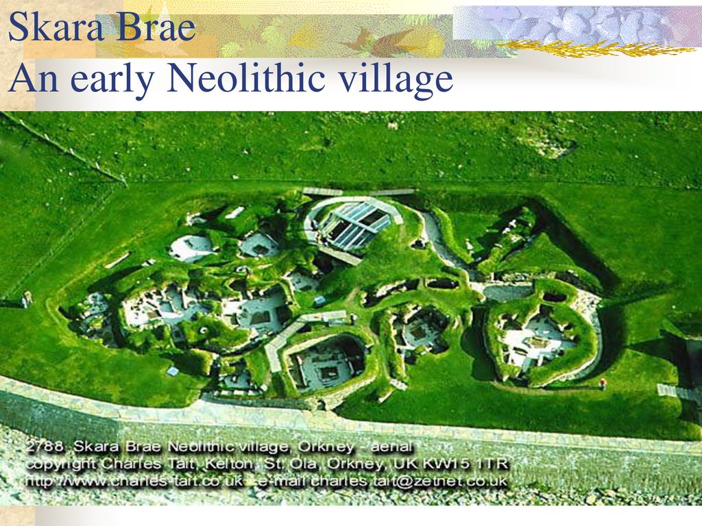 Skara Brae An early Neolithic village