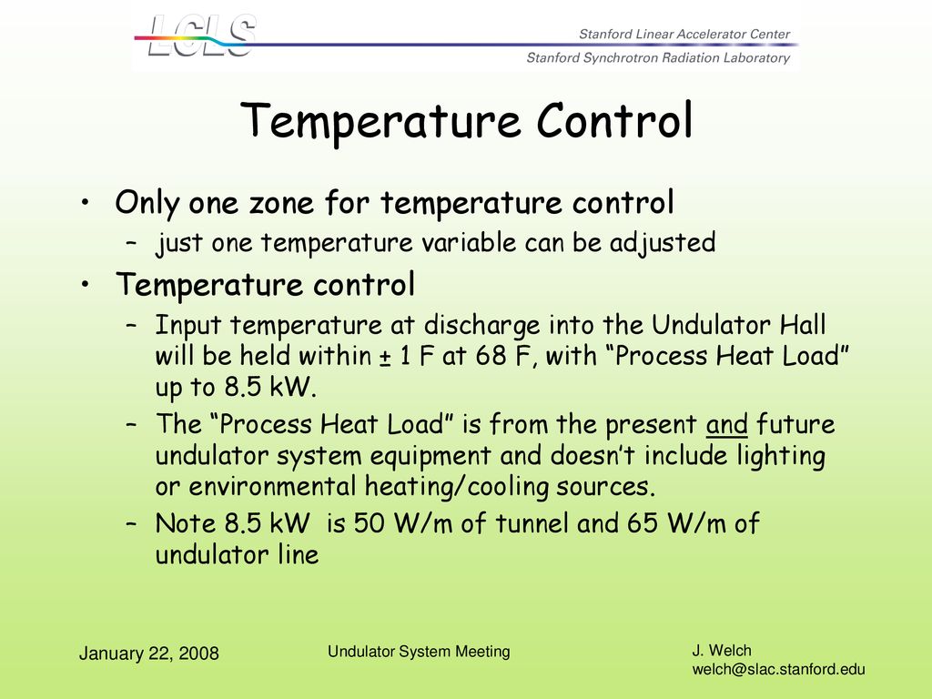 Temperature Control Only one zone for temperature control