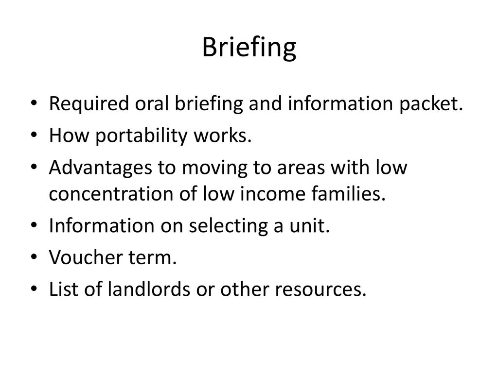 Briefing Required oral briefing and information packet.