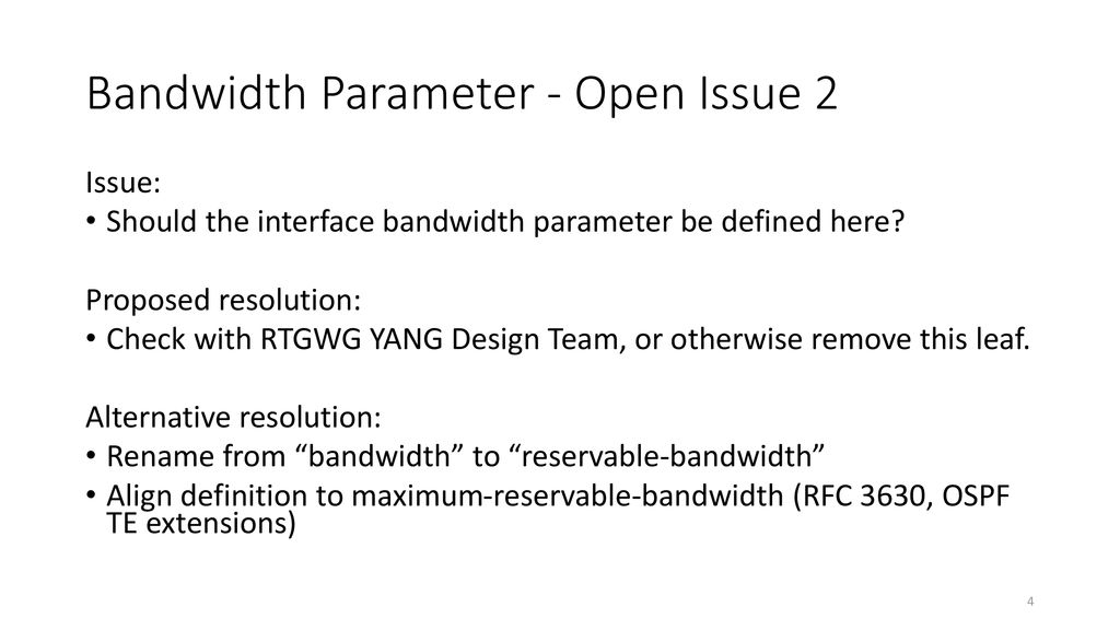 Bandwidth Parameter - Open Issue 2