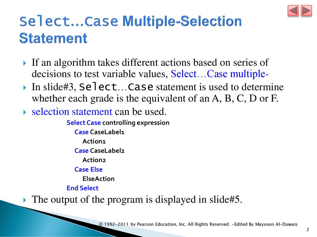 Chapter 4 Select…Case Multiple-Selection Statement & Logical Operators ...