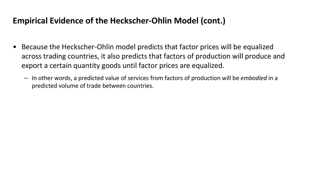 Empirical Evidence of the Heckscher-Ohlin Model (cont.)