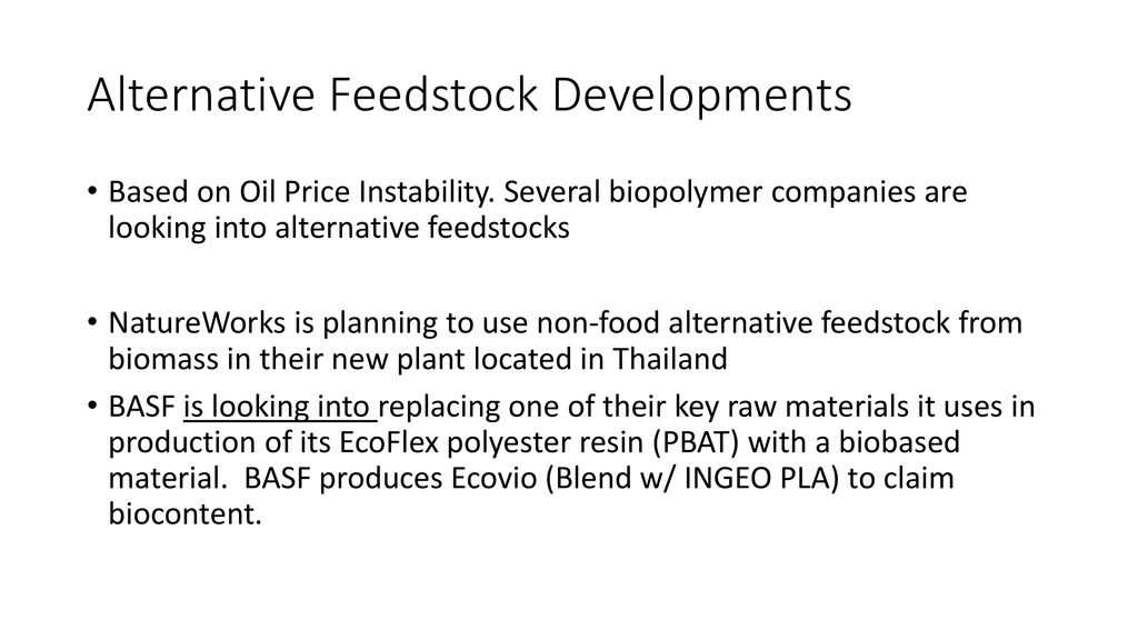 Alternative Feedstock Developments