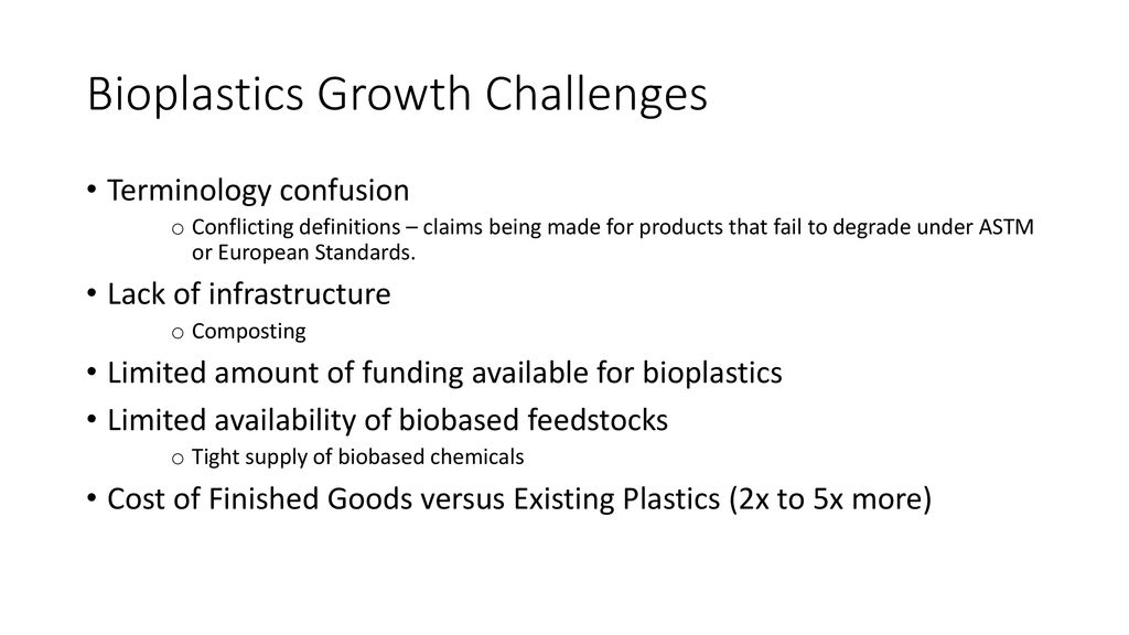 Bioplastics Growth Challenges