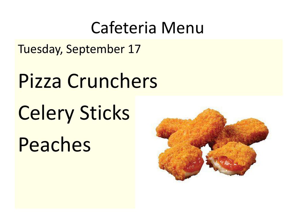Pizza Crunchers Celery Sticks Peaches Cafeteria Menu