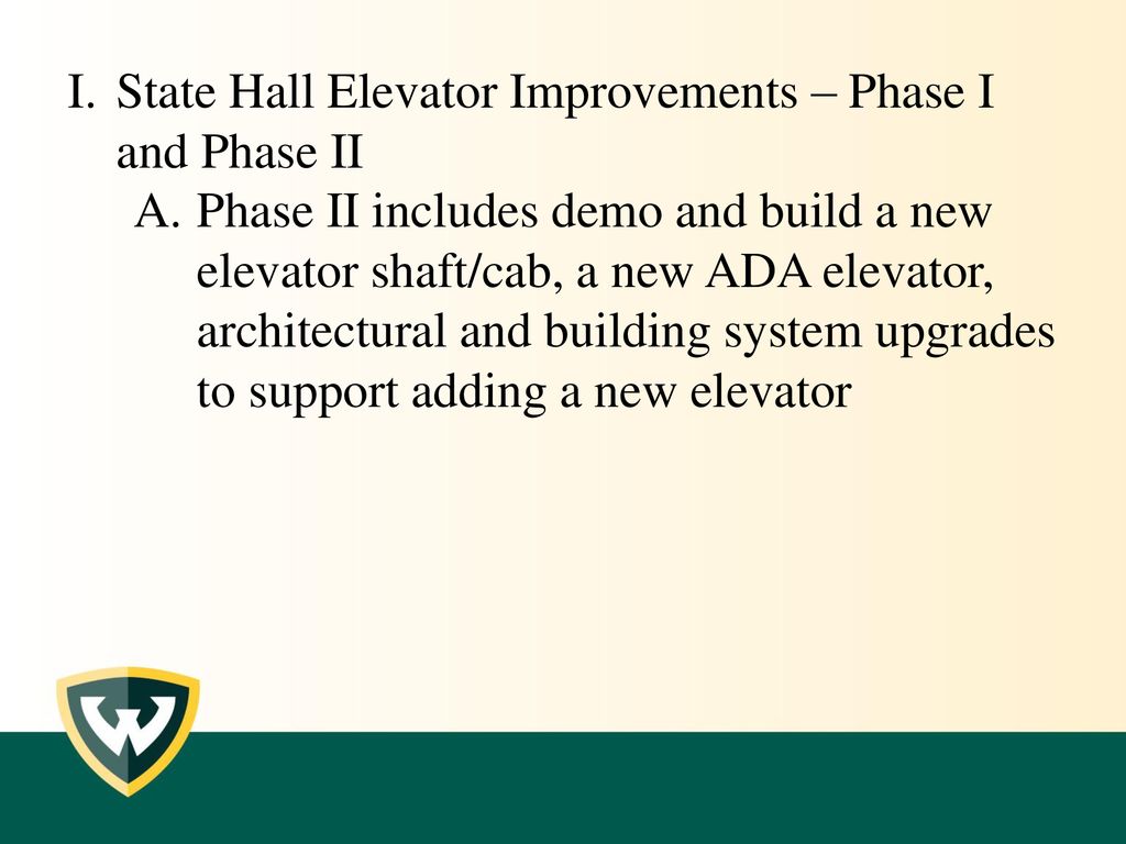 State Hall Elevator Improvements – Phase I and Phase II