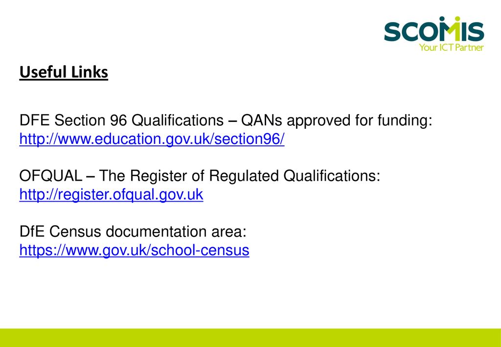 Useful Links DFE Section 96 Qualifications – QANs approved for funding: