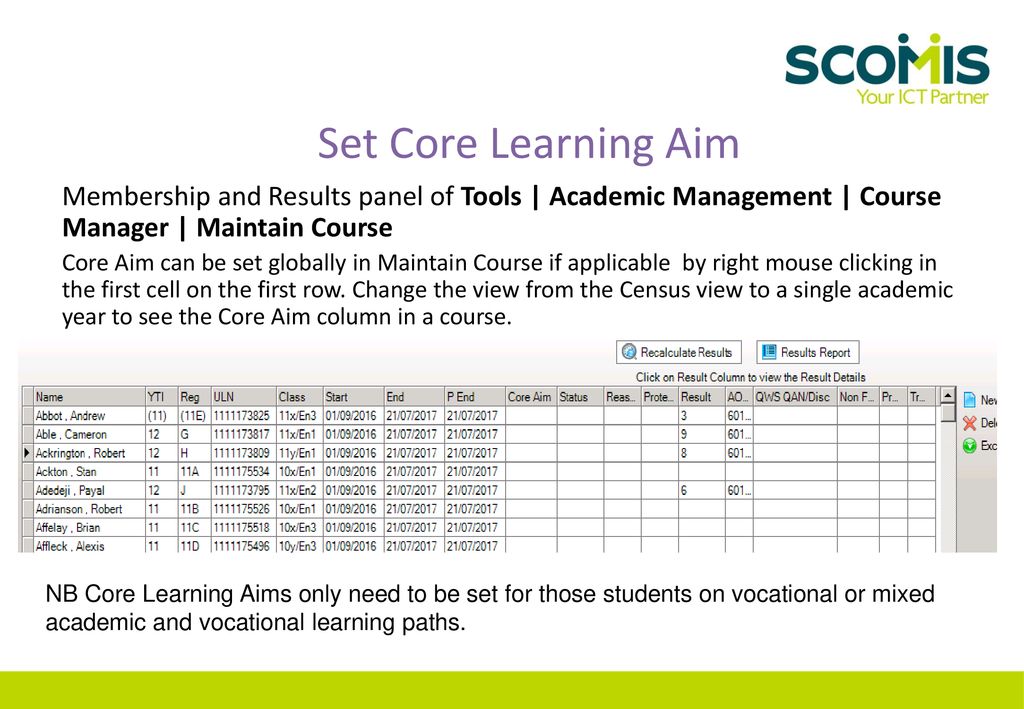 Set Core Learning Aim Membership and Results panel of Tools | Academic Management | Course Manager | Maintain Course.