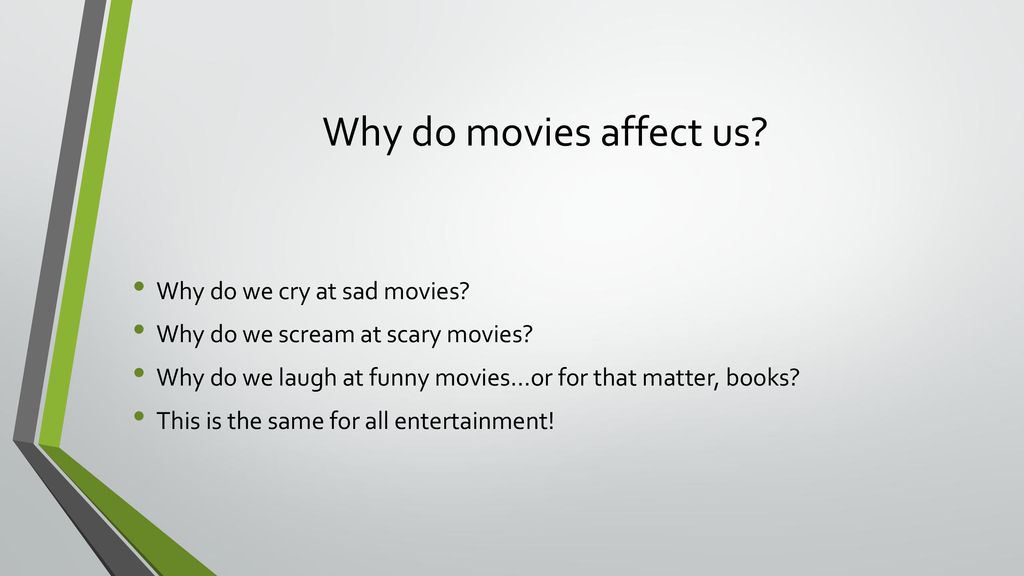 Why+do+movies+affect+us+Why+do+we+cry+at+sad+movies