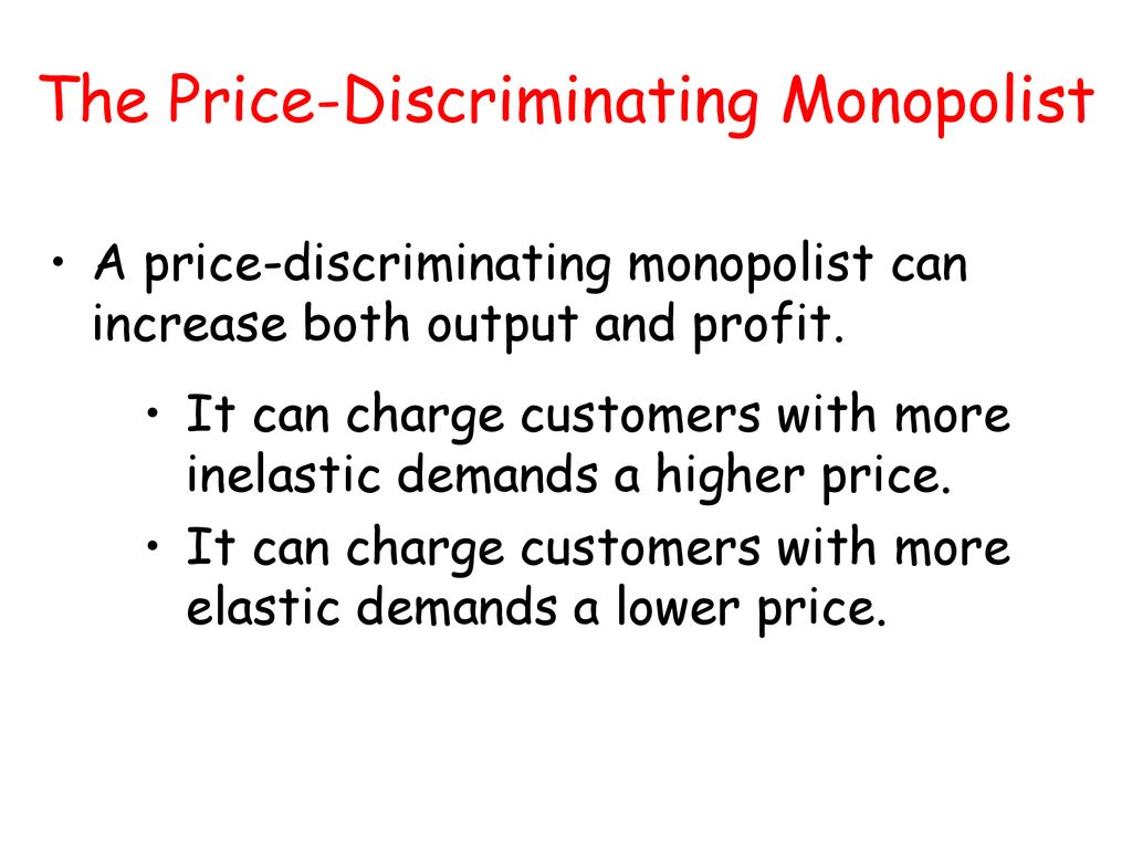 The Price-Discriminating Monopolist